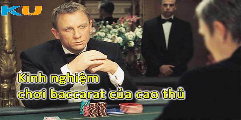 Chia sẻ chiến thuật chơi Baccarat tại Kubet777 hiệu quả nhất