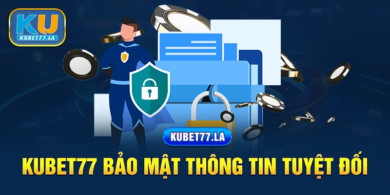 Nhà cái Kubet có hệ thống bảo mật an toàn nhiều lớp, hiện đại nhất trên thị trường