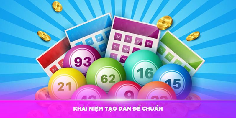 Tìm hiểu về khái niệm tạo dàn đề Kubet chuẩn